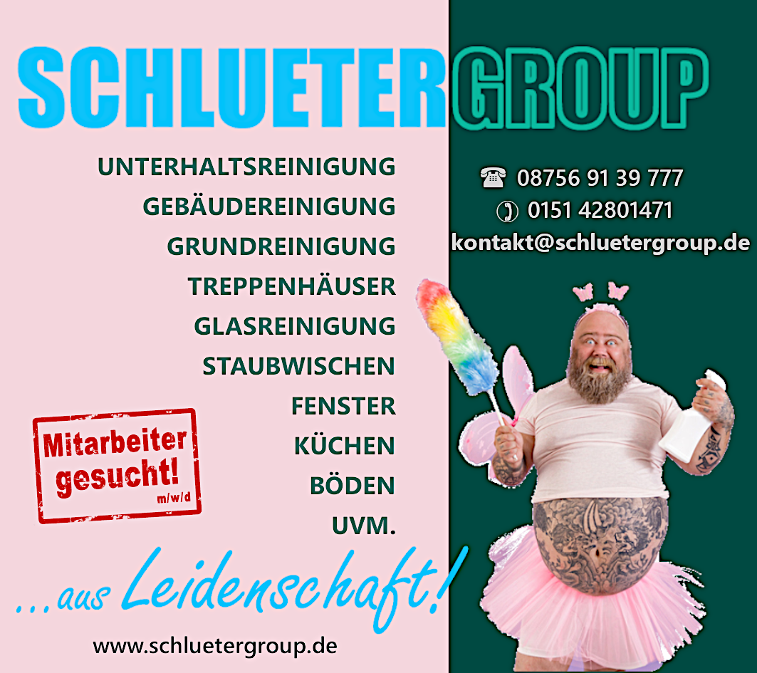 Lustige Werbeanzeige der Schlueter Group mit bärtigem Mann in Feenkostüm – Reinigungsdienst mit Humor